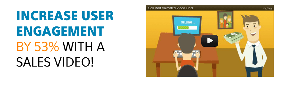 Increase User Engagement  By 53% With A Sales Video!